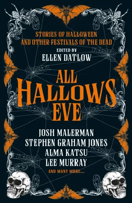 All Hallows Eve by Ellen Datlow, Christopher Golden, Stephen Graham Jones