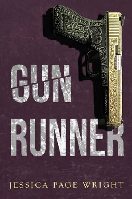 Gun Runner by Jessica Page Wright