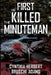 First He Killed the Minuteman by Cynthia Herbert-Bruschi Adams