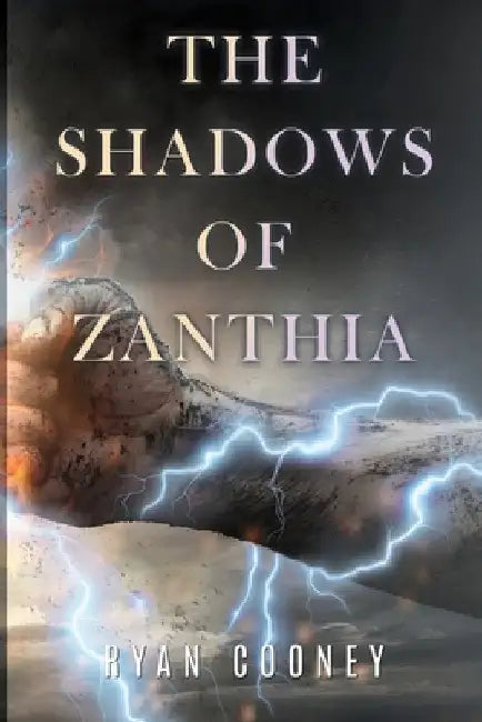 The Shadows of Zanthia by Ryan Cooney