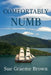 Comfortably Numb by Sue Graeme Brown