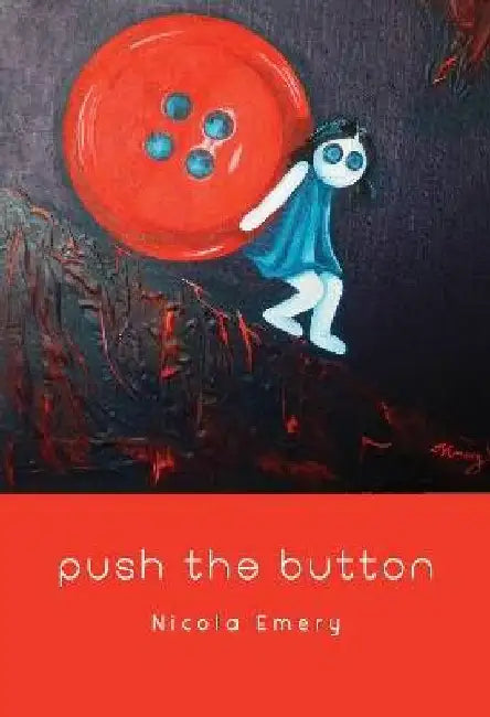 Push the Button by Nicola Emery