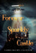 Forever Sparkly Castle by Carolina del Castillo