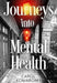 Journeys into Mental Health by Carol Komaromy