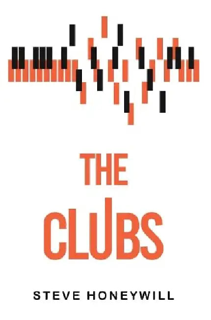 The Clubs by Steve Honeywill
