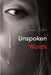 Unspoken Words by Davinia Spiteri