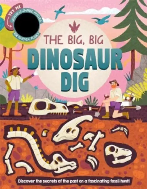 The Big, Big Dinosaur Dig by Autumn Publishing