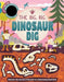 The Big, Big Dinosaur Dig by Autumn Publishing