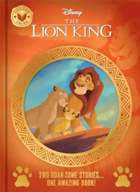 Disney The Lion King: Golden Tales by Walt Disney