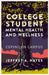 College Student Mental Health and Wellness: Coping on Campus by Jeffrey A. Hayes