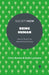 Being Human: How to Thrive in an Ideas-Informed Future by Chris Brown, Ruth Luzmore