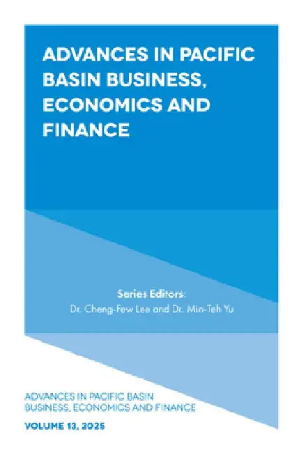 Advances in Pacific Basin Business, Economics and Finance by Cheng-Few Lee