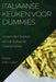 Italiaanse Keuken voor Dummies: Verken de Diepten van de Italiaanse Gastronomie by Peter Van Loon
