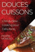 Douces Cuissons: L'Art du Slow Cooking pour Débutants by Pierre Moreau
