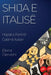 Shija e Italisë: Hapat e Parë të Gatimit Italian by Elena Dervishi