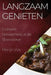 Langzaam Genieten: Culinaire Verwennerij uit de Slowcooker by Marijn Vos