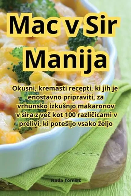 Mac v Sir Manija by Nada Tomsič