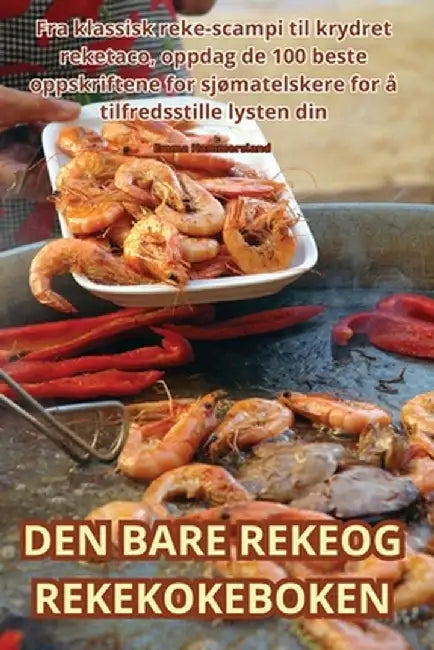 Den Bare Rekeog Rekekokeboken by Emma Hammersland