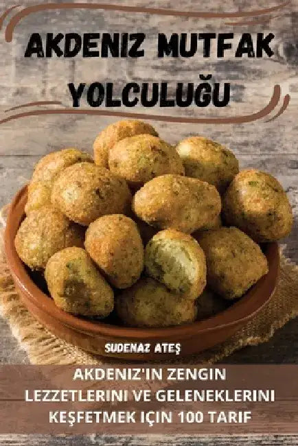 Akdeniz Mutfak Yolculuğu by Sudenaz Ateş