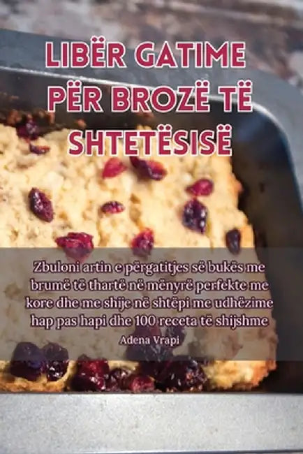 Libër Gatime Për Brozë Të Shtetësisë by Adena Vrapi