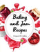 Baking and Jam Recipes: Baking Cakes, Breads, Cookies, Pies, Jam and Much More by Francis M Collins