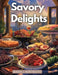 Savory Delights: A Culinary Journey by Maria J Northcutt