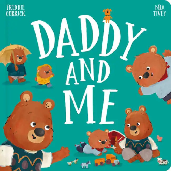 Daddy and Me by Freddie Corrick