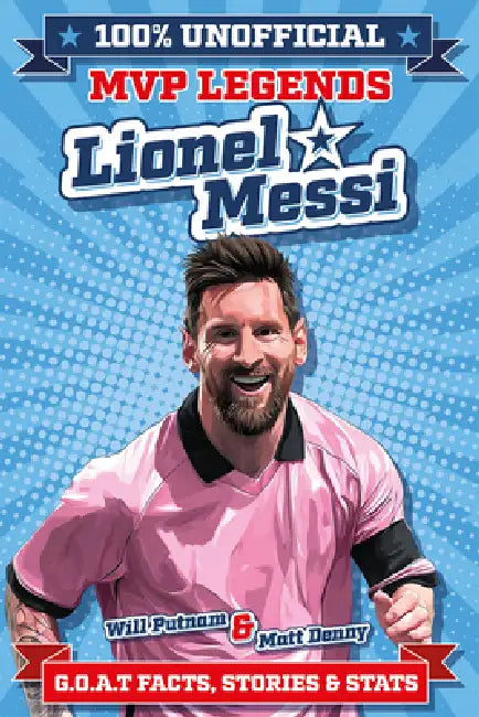 100% Unofficial MVP Legends Lionel Messi by Assorted Assorted, Assorted Assorted