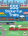 555 Sticker Fun - Trains by Dan Crisp, Dan Crisp, Ben Sharman