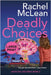 Deadly Choices (Large Print) by McLean, Rachel