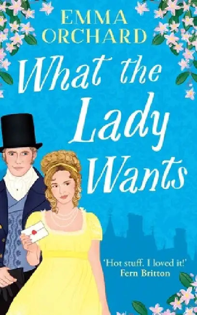 What the Lady Wants by Emma Orchard