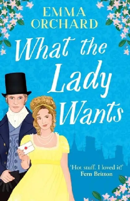 What the Lady Wants by Emma Orchard