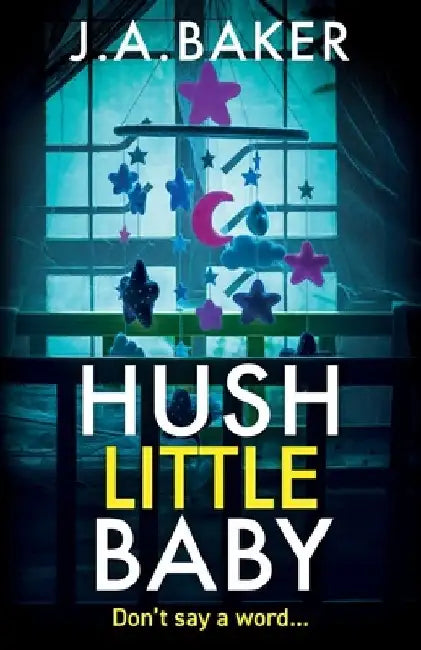 Hush Little Baby by Ja Baker