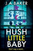Hush Little Baby by Ja Baker