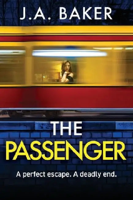 The Passenger by J. a. Baker