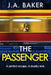 The Passenger by J. a. Baker