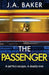 The Passenger by J. a. Baker
