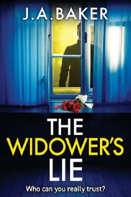 The Widower's Lie by J. a. Baker