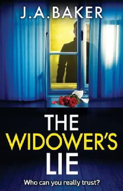 The Widower's Lie by J. a. Baker