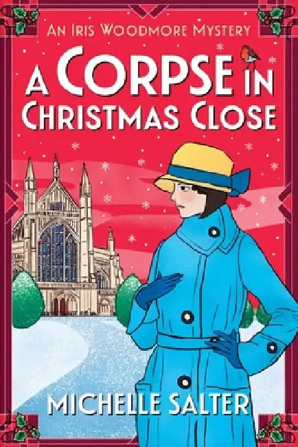 A Corpse in Christmas Close by Michelle Salter