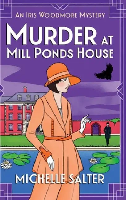 Murder at Mill Ponds House by Michelle Salter