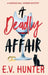 A Deadly Affair by E. V. Hunter