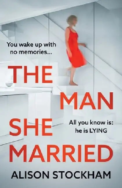 The Man She Married by Alison Stockham