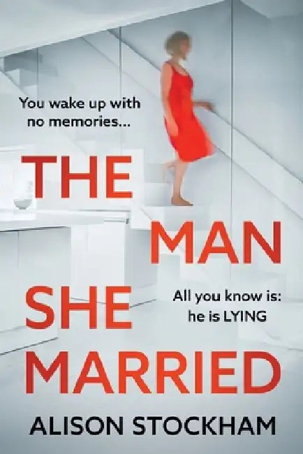 The Man She Married by Alison Stockham