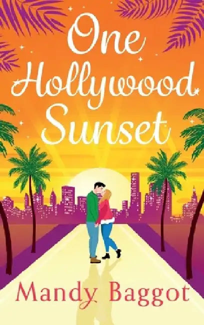 One Hollywood Sunset by Mandy Baggot