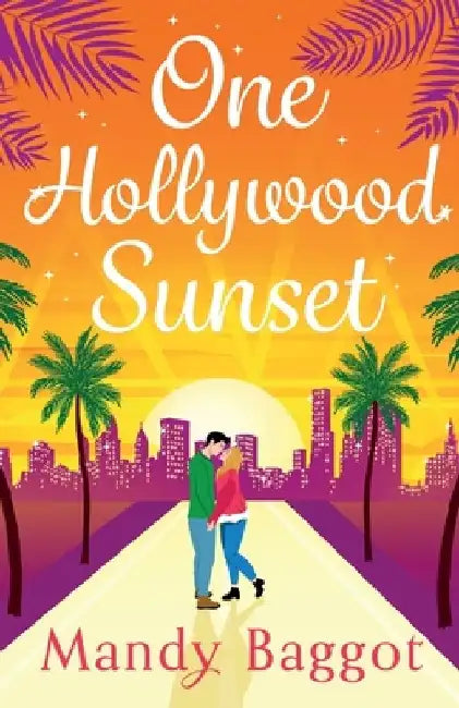 One Hollywood Sunset by Mandy Baggot