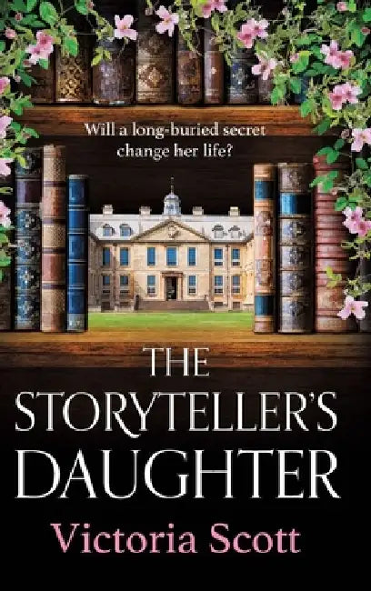 The Storyteller's Daughter by Victoria Scott
