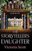 The Storyteller's Daughter by Victoria Scott