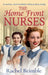 The Home Front Nurses by Rachel Brimble
