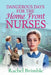 Dangerous Days for the Home Front Nurses by Rachel Brimble